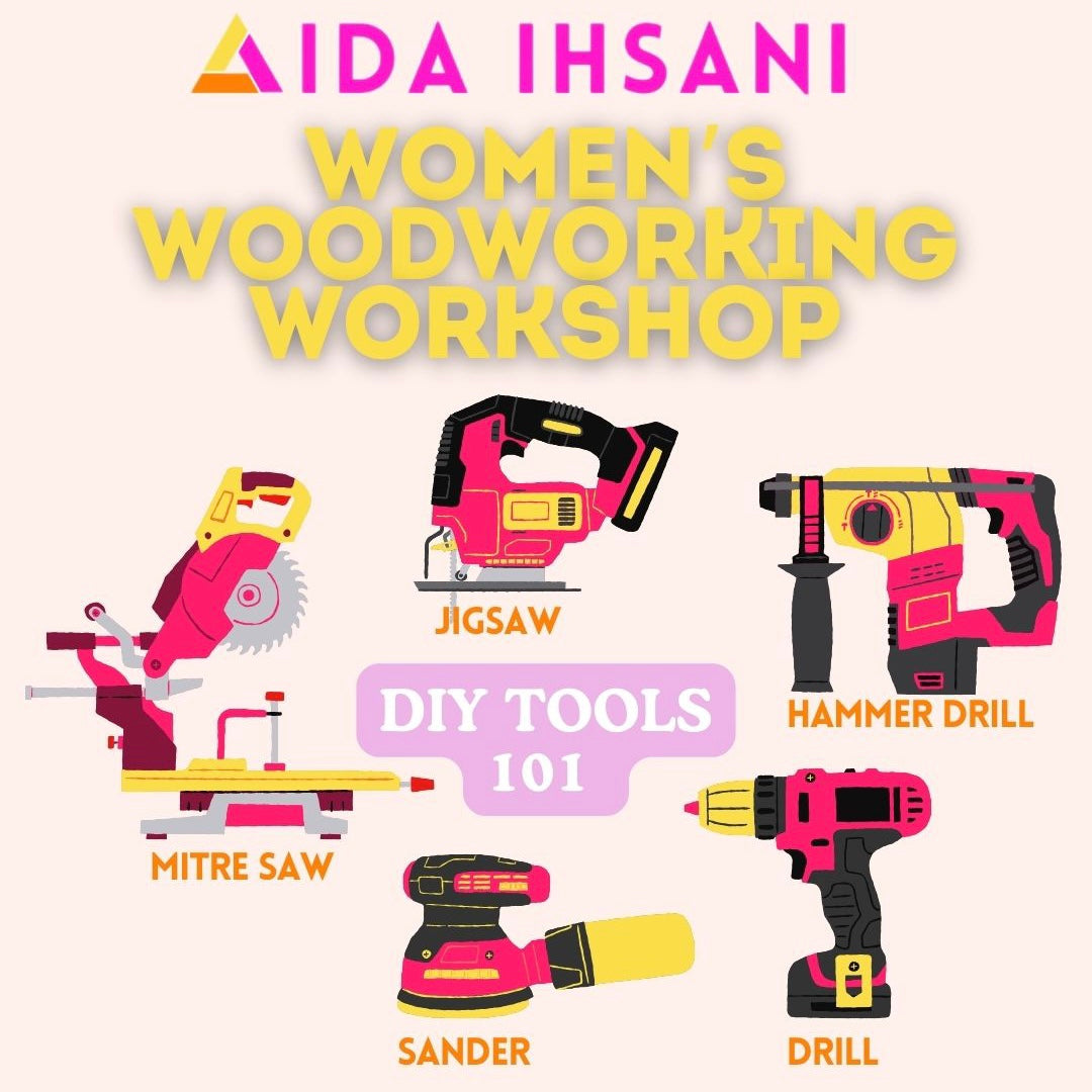 DIY TOOLS 101 - WOMEN ONLY WORKSHOP